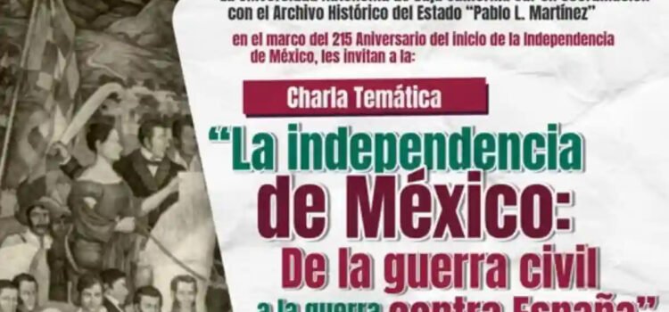 Anuncian charla temática sobre la Independencia de México